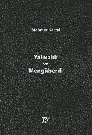 Yalnızlık ve Mengüberdi