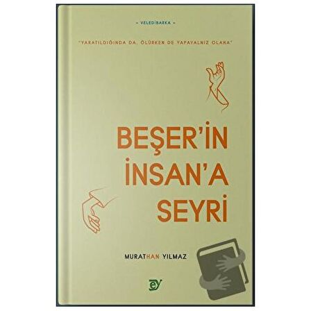 Beşer’in İnsan’a Seyri