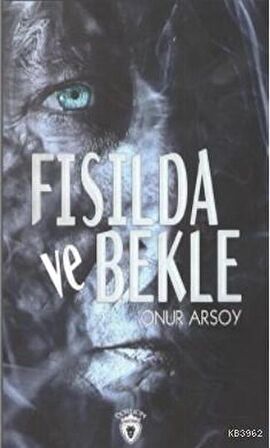 Fısılda Ve Bekle
