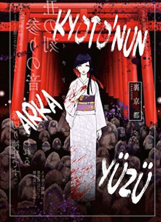 Kyoto’nun Arka Yüzü