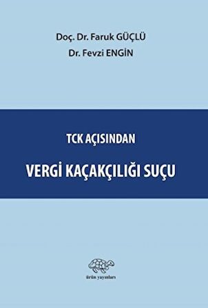 TCK Açısından Vergi Kaçakçılığı Suçu