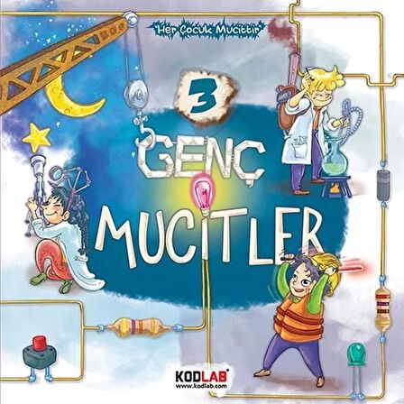 Genç Mucitler 3 - Her Çocuk Mucittir