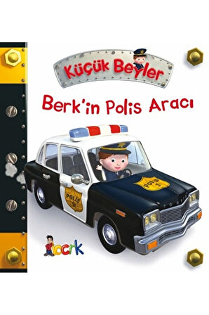 Küçük Beyler / Berk'in Polis Aracı