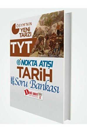 TYT NOKTA ATIŞI TARİH SORU BANKASI