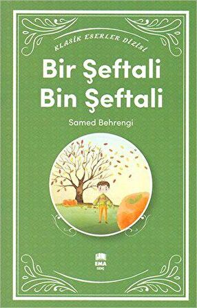 Bir Şeftali Bin Şeftali - Samed Behrengi - Ema Çocuk