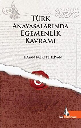 Türk Anayasalarında Egemenlik Kavramı