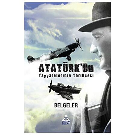 Atatürk'ün Tayyarelerinin Tarihçesi