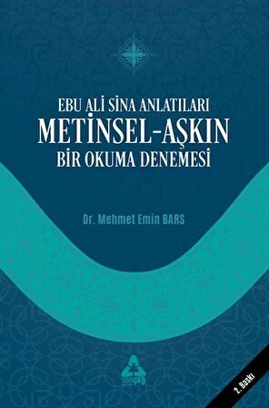 Ebu Ali Sina Anlatıları Metinsel-Aşkın Bir Okuma Denemesi