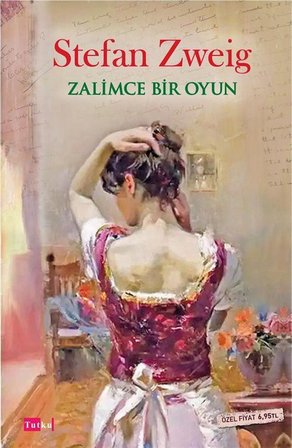 Zalimce Bir Oyun / Stefan Zweig