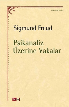 Psikanaliz Üzerine Vakalar / Sigmund Freud