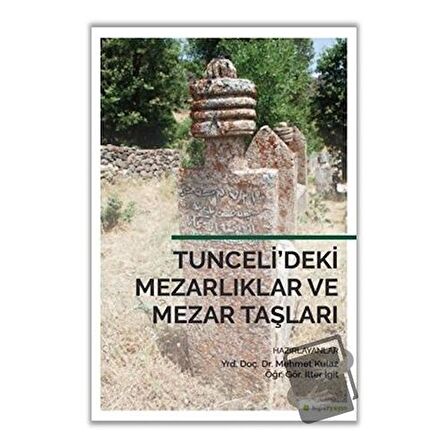 Tunceli’deki Mezarlıklar ve Mezar Taşları