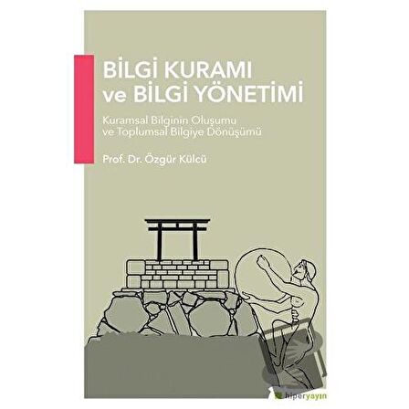 Bilgi Kuramı ve Bilgi Yönetimi