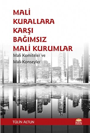 Mali Kurallara Karşı Bağımsız Mali Kurumlar