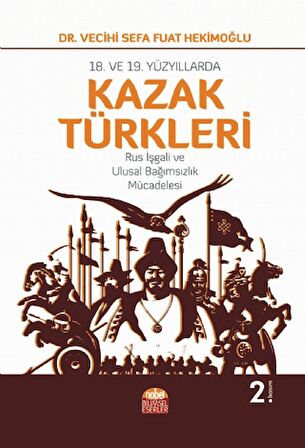 18. ve 19. Yüzyıllarda Kazak Türkleri