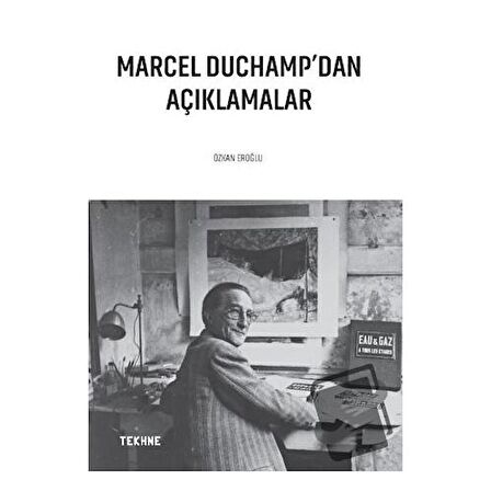 Marcel Duchamp’dan Açıklamalar