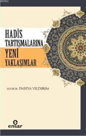 Hadis Tartışmalarına Yeni Yaklaşım