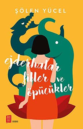 Ejderhalar Filler ve Öpücükler