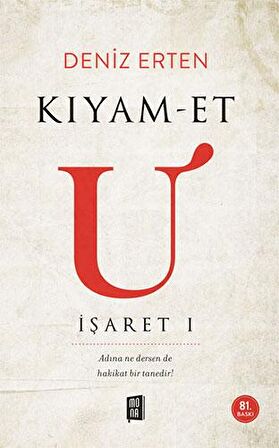 Kıyam-et U: İşaret 1