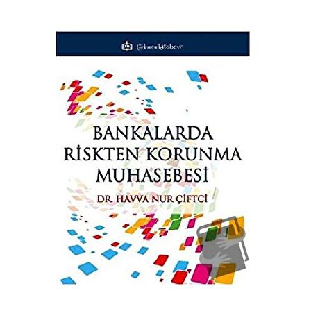 Bankalarda Riskten Korunma Muhasebesi