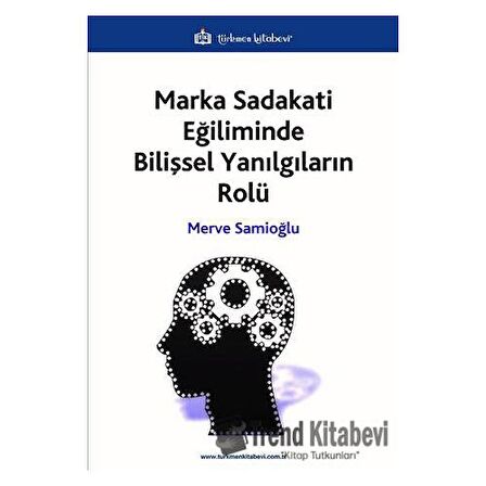 Marka Sadakati Eğiliminde Bilişsel Yanılgıların Rolü