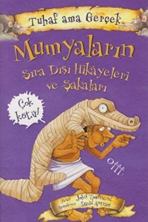 Mumyaların Sıra Dışı Hikayeleri ve Şakaları - Tuhaf Ama Gerçek