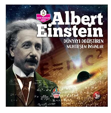 Albert Einstein - Dünyayı Değiştiren Muhteşem İnsanlar