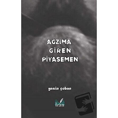 Ağzıma Giren Piyasemen