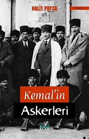 Kemal'in Askerleri / Halit Payza