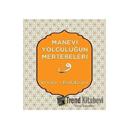 Manevi Yolculuğun Mertebeleri