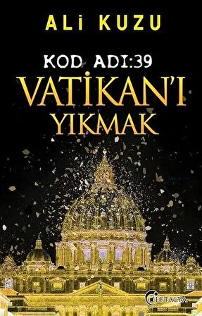 Kod Adı: 39 Vatikan’ı Yıkmak