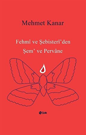 Fehmi ve Şebisteri'den Şem ve Pervane