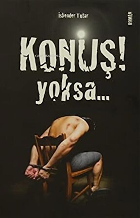 Konuş Yoksa