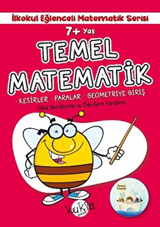 7+ Yaş İlkokul Eğlenceli Matematik Serisi - Temel Matematik