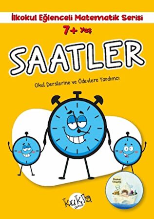 7+ Yaş İlkokul Eğlenceli Matematik Serisi - Saatler