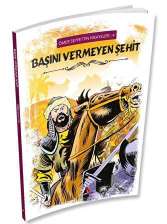 Başını Vermeyen Şehit - Ömer Seyfettin Hikayeleri 4