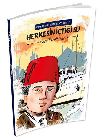 Herkesin İçtiği Su - Ömer Seyfettin Hikayeleri 9