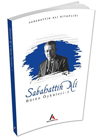 Sabahattin Ali Bütün Öyküleri 1