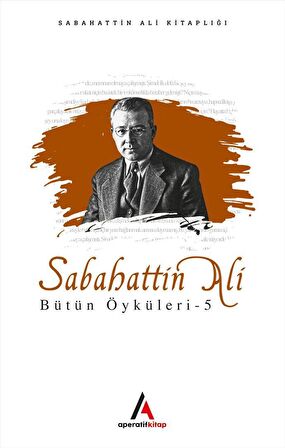 Sabahattin Ali Bütün Öyküleri 5