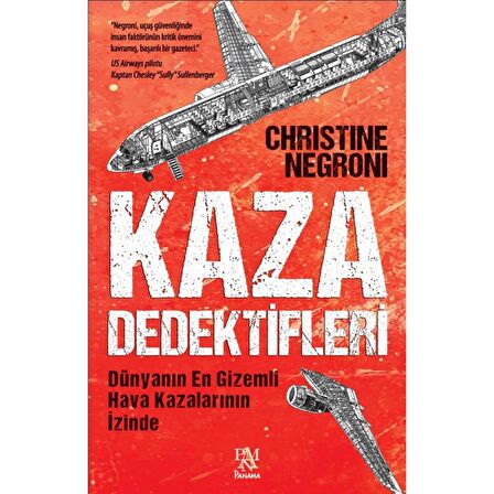 Kaza Dedektifleri -Dünyanın En Gizemli Hava Kazalarının İzinde