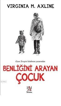 Benliğini Arayan Çocuk