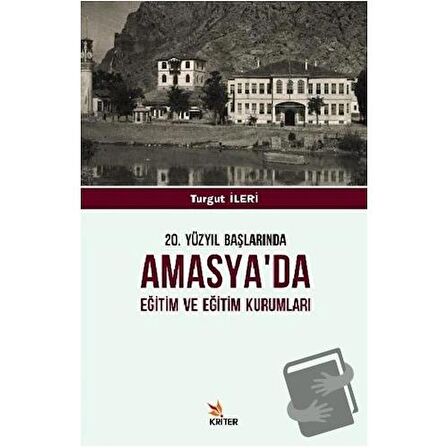 20. Yüzyıl Başlarında Amasya'da Eğitim ve Eğitim Kurumları