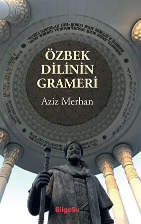 Özbek Dilinin Grameri / Aziz Merhan