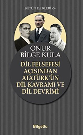 Dil Felsefesi Açısından Atatürk’ün Dil Kavramı ve Dil Devrimi