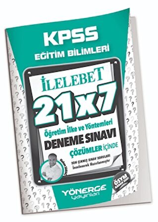 KPSS Eğitim Bilimleri Öğretim İlke ve Yöntemleri 21x7 Deneme Çözümlü