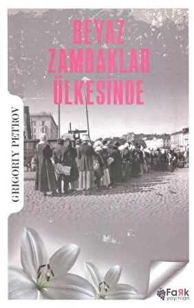 Beyaz Zambaklar Ülkesinde