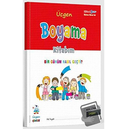 Boyama Kitabım - Bir Günüm Nasıl Geçti?