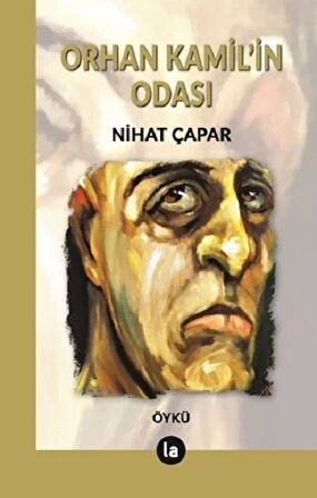 Orhan Kamil’in Odası