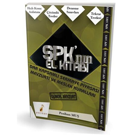 SPK´nın El Kitabı - Dar Kapsamlı Sermaye Piyasası Mevzuatı ve Meslek Kuralları