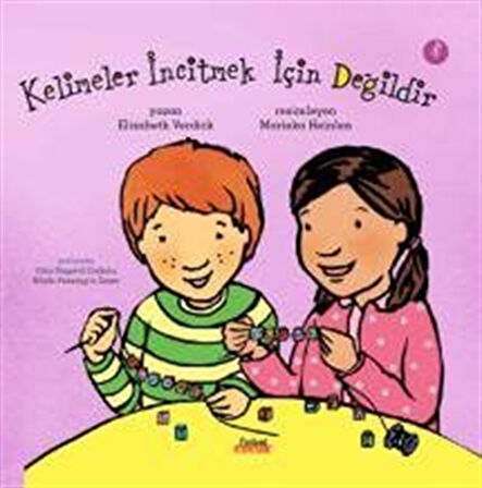 Kelimeler İncitmek İçin Değildir / Elizabeth Verdick