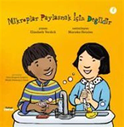 Mikroplar Paylaşmak İçin Değildir / Elizabeth Verdick